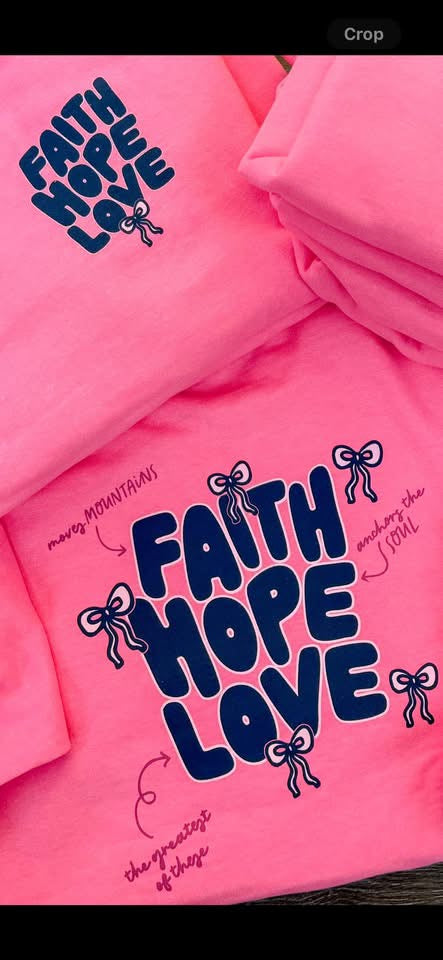 Faith•Hope•Love | Neon Pink | Sweatshirt