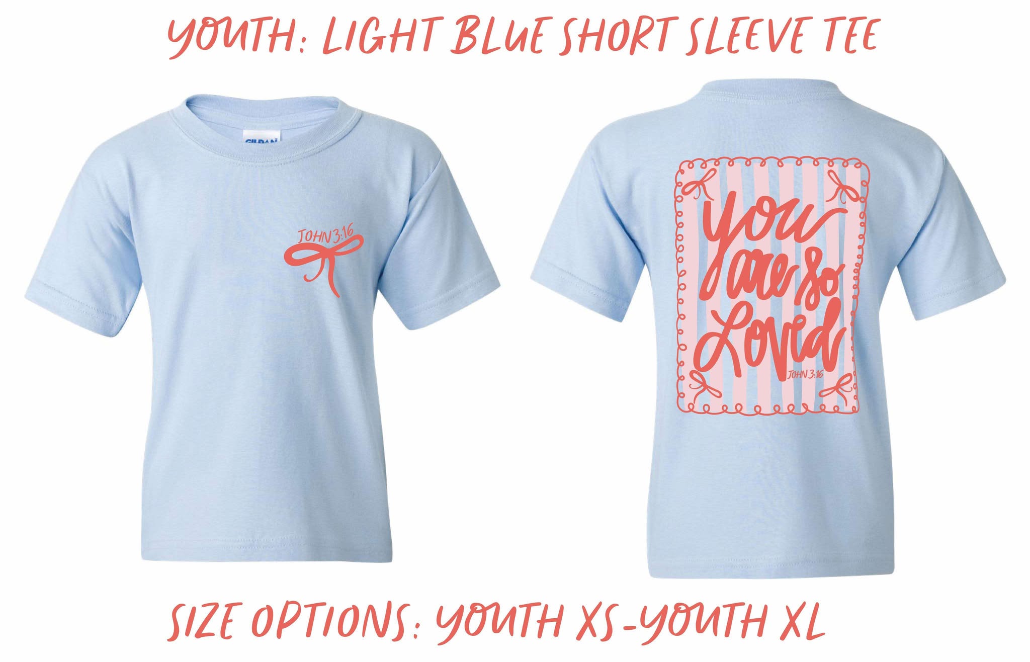 You Are So Loved | Light Blue | Youth | Short Sleeve Tee