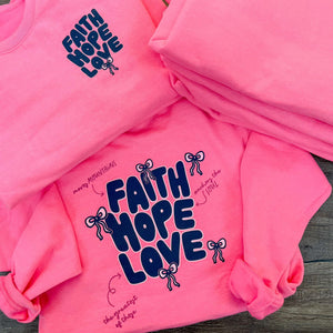 Faith•Hope•Love | Neon Pink | Sweatshirt