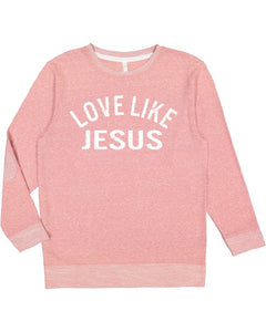 Love Like Jesus | Pink |  French Terry Sweater with Elbow Patches